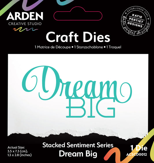 Sentiment Series Stacked Dream Big - Craft Die Set Arden Creative Studio Katie Pertiet