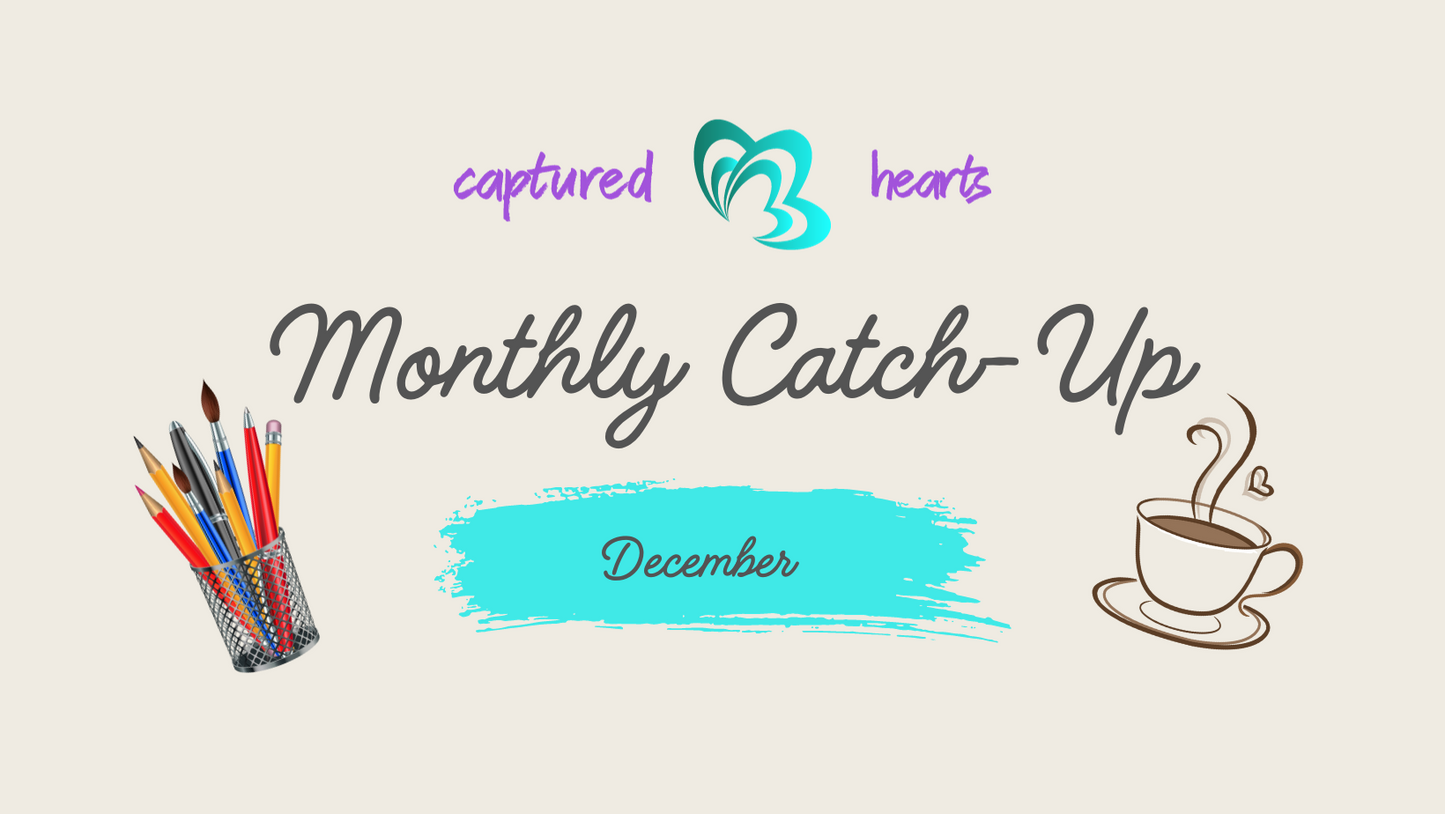 December's Monthly Catch-up