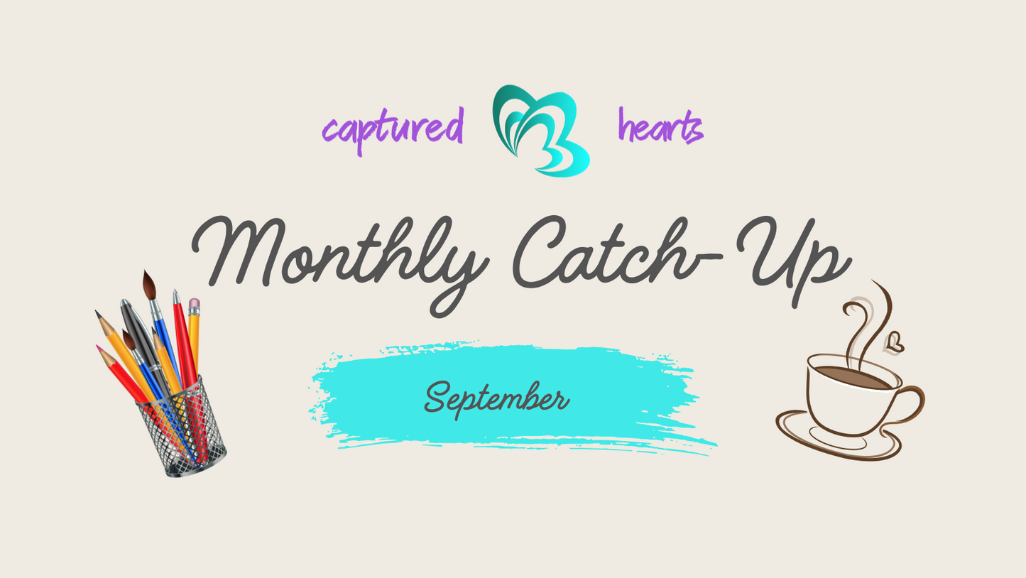 September's Monthly Catch-up